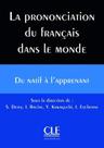 Prononciation Du Francais Dans Le Monde, La + Cd Audio - CLE INTERNATIONAL - PARIS