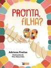 Pronta, filha