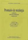 Prontuário de Metalurgia - Fundação Calouste Gulbenkian Prontuário de Metalurgia - Fundação Calouste Gulbenkian