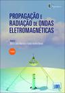 Propagação e Radiação de Ondas Eletromagnéticas Propagação e Radiação de Ondas Eletromagnéticas