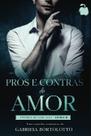 Prós e Contras do Amor