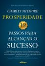 Prosperidade - 12 Passos Para Alcancar o Sucesso