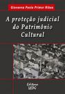 Proteçao judicial do patrimonio cultural, a Proteçao judicial do patrimonio cultural, a