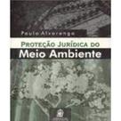 Proteção Jurídica do Meio Ambiente - LEMOS E CRUZ Proteção Jurídica do Meio Ambiente - LEMOS E CRUZ