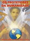 Protetores da humanidade - EDITORA R TRINTA