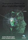 Protocolos Clínicos de Aurículoterapia - 2ª Ed. - Lopes
