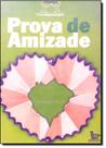 Prova de Amizade