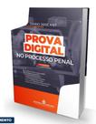 Prova Digital no Processo Penal 2 Edicao - EDITORA MIZUNO (FECHOU)