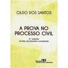 Prova no Processo Civil, A Prova no Processo Civil, A