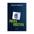Prova positiva - acima de qualquer suspeita - Prumo