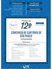 PROVAS DO 12º CONCURSO DE CARTÓRIO DE SÃO PAULO COMENTADAS - VOL. 2