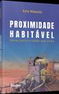 Proximidade habitável ideias para a cidade que cuida