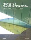 Proyecto Y Construcción Digital En Arquitectura