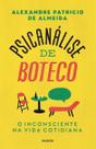 Psicanálise de Boteco - O Inconsciente na Vida Cotidiana