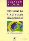 Psicanálise Do Pensamento Neoconservador