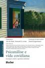 Psicanálise e vida covidiana: desamparo coletivo, experiência individual - Edgard Blücher Psicanálise e vida covidiana: desamparo coletivo, experiência individual - Edgard Blücher