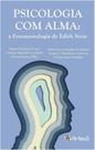 Psicologia com alma: a fenomenologia de Edith Stein - ARTESA EDITORA