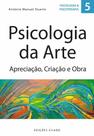 Psicologia da Arte - Apreciação, Criação e Obra - Sílabo