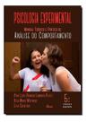 Psicologia Experimental: Manual Teórico e Prático Do Comportamento 5ª Edição