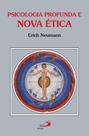 Psicologia profunda e nova ética - Paulus Psicologia profunda e nova ética - Paulus