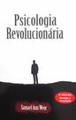 Psicologia revolucionária - 03 ed. - AEF Estudos Filosóficos Psicologia revolucionária - 03 ed. - AEF Estudos Filosóficos