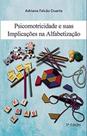 Psicomotricidade e suas Implicações na Alfabetização