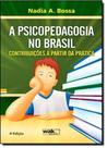Psicopedagogia no Brasil: Contribuições a Partir da Prática, A - WAK