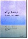 Público e Suas Normas, O