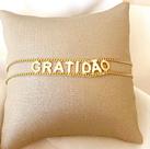 Pulseira gratidão