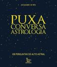 Puxa Conversa Astrologia