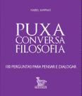 Puxa Conversa - Filosofia
