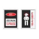 QADR65-Kit 2 Quadros Decorativos Mãe Jogo Online Não tem Pause 34x44cm