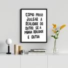 Quadro A Realidade Do Outro É Outra 45x34cm - com vidro