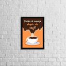 Quadro a Vida Só Começa Depois Do Café 24x18cm