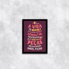 Quadro A Vida Te Quebra Pra Você Remontar 24x18cm