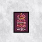 Quadro A Vida Te Quebra Pra Você Remontar 33x24cm - com vidro