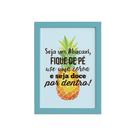 Quadro Abacaxi Frase Moldura Azul 22x32cm