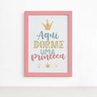 Quadro Aqui Dorme Uma Princesa Moldura Rosa 22x32cm