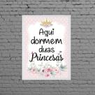 Quadro Aqui Dormem Duas Princesas 24x18cm - com vidro