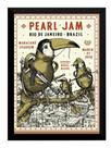 Quadro Banda Pearl Jam Arte Show Brasil Cartaz Moldurado