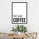 Quadro But First, Coffee II 24x18cm - com vidro