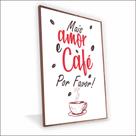 Quadro Café com Amor Vinil Com Vidro Quadro Café com Amor Vinil Com Vidro