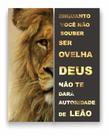 Quadro Canvas Decorativo Leão Frase Motivacional 80x100cm