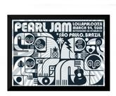 Quadro Cartaz Moldurado Pearl Jam Lolapalooza 2018 44x32cm