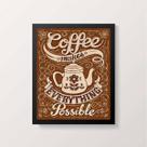Quadro Coffee Makes Everything Possible 24x18cm - com vidro