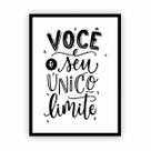 Quadro com Moldura Frase Você é o seu Limite 30x40cm