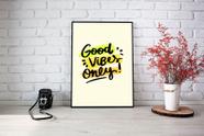 Quadro Com Moldura Good Vibes Only