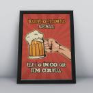 Quadro com moldura salve o planeta afinal ele é o único que tem cerveja