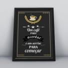 Quadro com moldura um café para acordar e um sorriso para começar