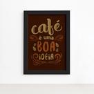 Quadro Cozinha Café é uma Boa Ideia Moldura Preta 22x32cm